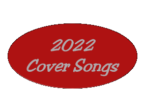 2022 Cover Songs